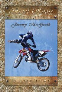 jeremy mcgrath steel roots box set|Jeremy McGrath .